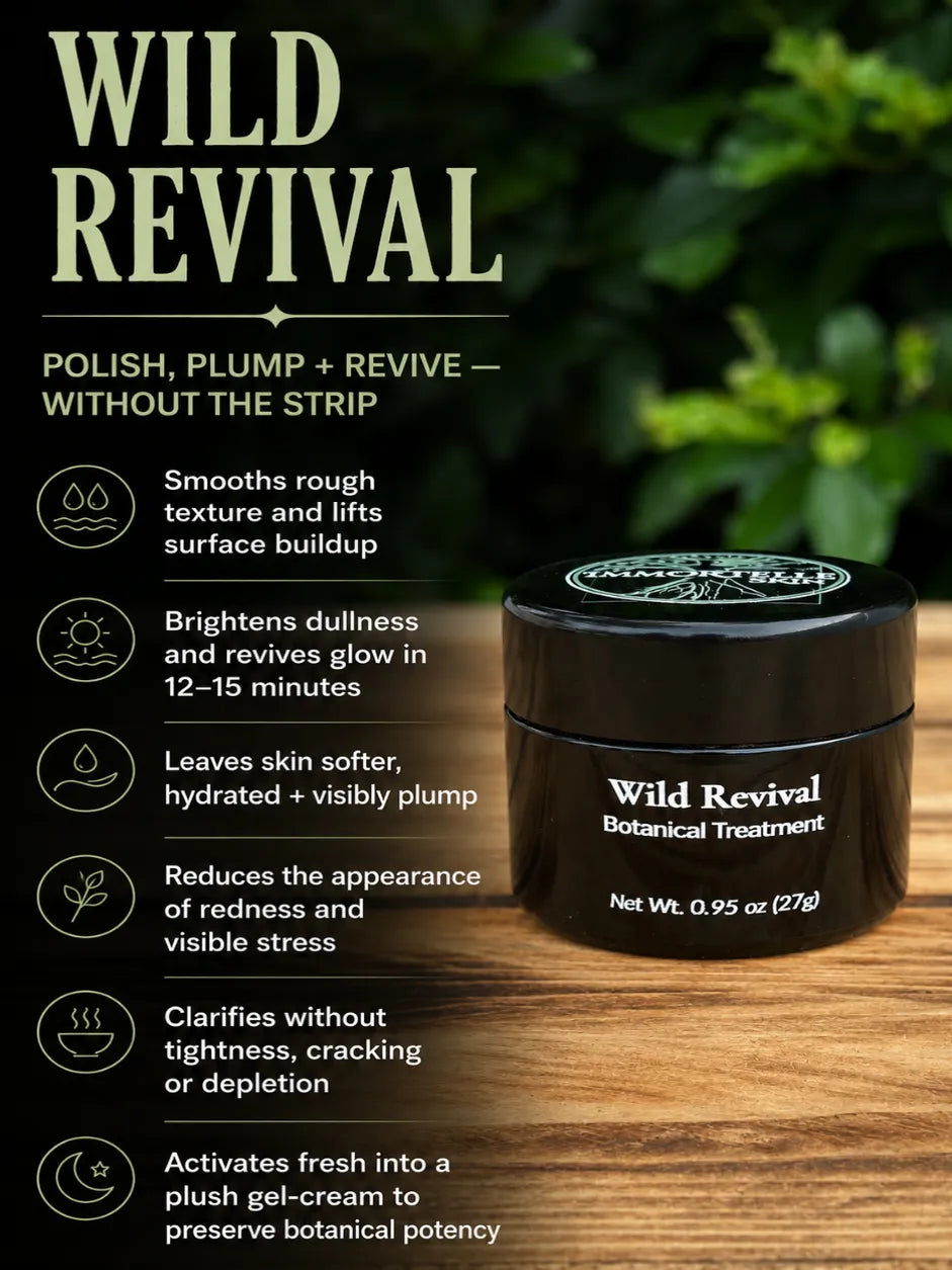Wild Revival botanical treatment jar on a wooden surface with product details. Polish, plump, revive. Immortelle Skin Botanical Skincare